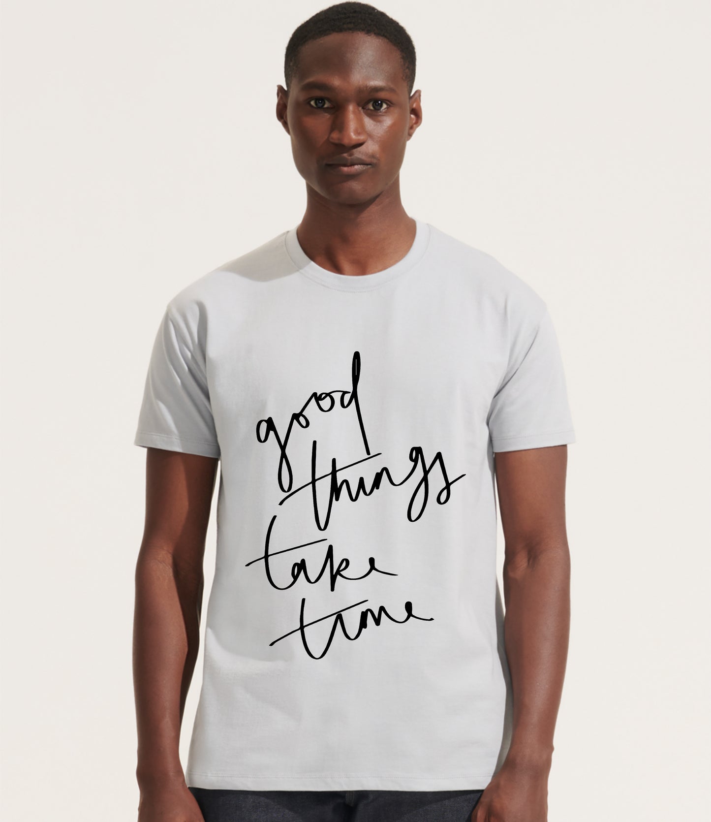 Good things take time T-Shirt
