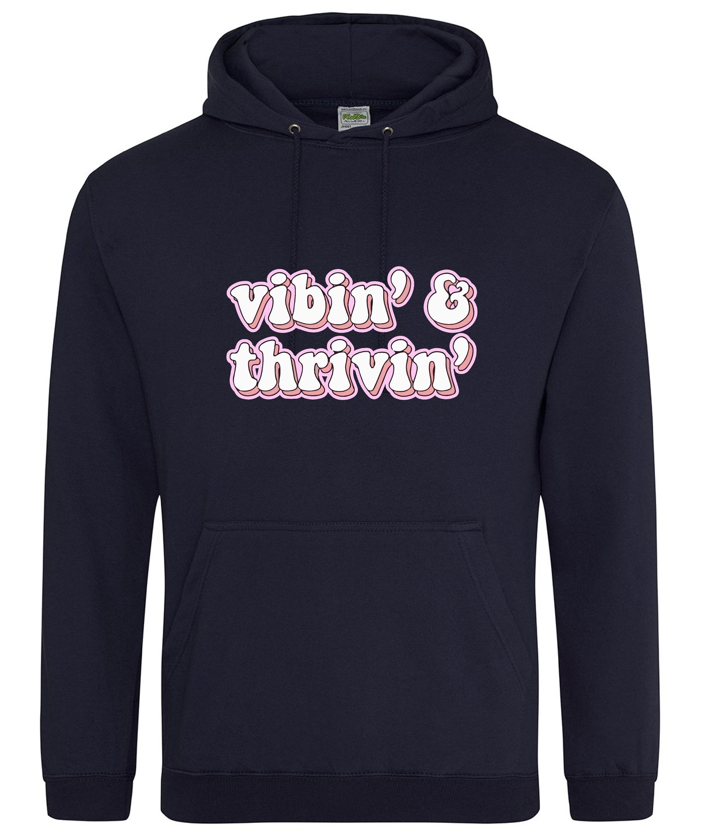 Vibin & Thrivin Hoodie